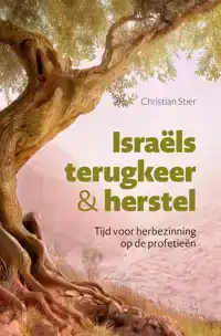 ISRAELS TERUGKEER EN HERSTEL