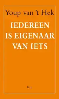IEDEREEN IS EIGENAAR VAN IETS