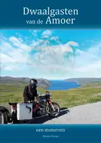 DWAALGASTEN VAN DE AMOER