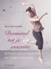 DANSEND TOT JE ESSENTIE