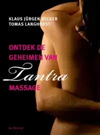 ONTDEK DE GEHEIMEN VAN TANTRA-MASSAGE