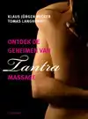ONTDEK DE GEHEIMEN VAN TANTRA-MASSAGE