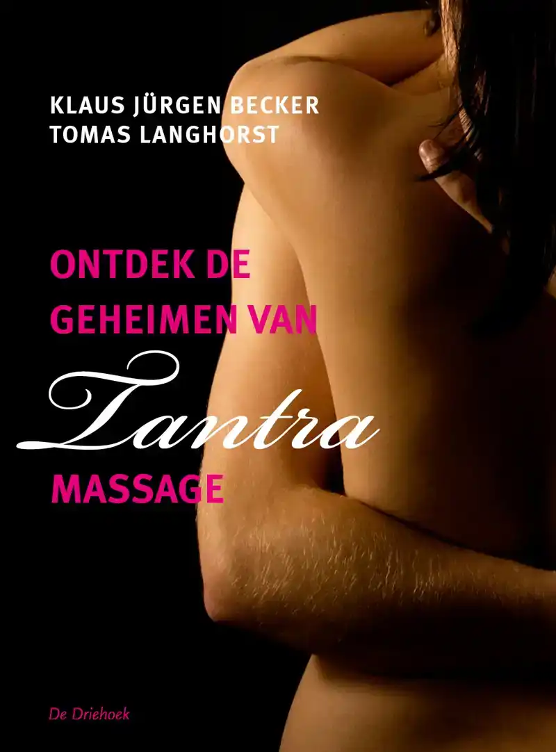 ONTDEK DE GEHEIMEN VAN TANTRA-MASSAGE
