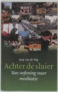 ACHTER DE SLUIER