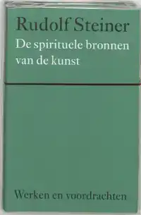 DE SPIRITUELE BRONNEN VAN DE KUNST