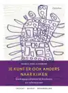 JE KUNT ER OOK ANDERS NAAR KIJKEN