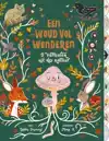 EEN WOUD VOL WONDEREN