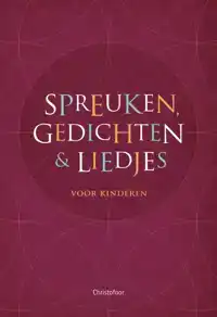 SPREUKEN, GEDICHTEN EN LIEDJES VOOR KINDEREN