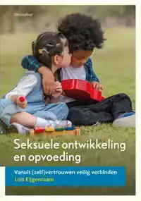 SEKSUELE ONTWIKKELING EN OPVOEDING