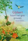 GIJSBERT HOORT HET GRAS GROEIEN