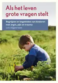 ALS HET LEVEN GROTE VRAGEN STELT