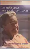 DE STILLE JAREN VAN CORRIE TEN BOOM