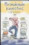 BRANDENDE KWESTIES