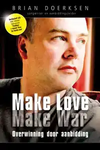 MAKE LOVE, MAKE WAR