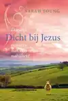 DICHT BIJ JEZUS