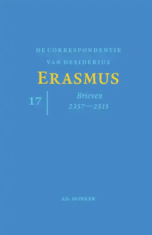 DE CORRESPONDENTIE VAN DESIDERIUS ERASMUS