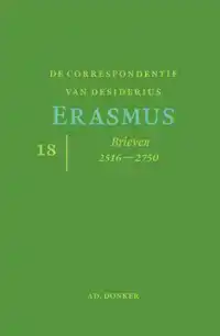 DE CORRESPONDENTIE VAN DESIDERIUS ERASMUS