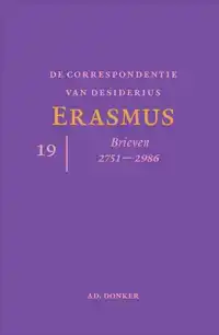 DE CORRESPONDENTIE VAN DESIDERIUS ERASMUS DEEL 19