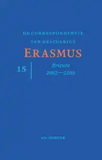 DE CORRESPONDENTIE VAN DESIDERIUS ERASMUS