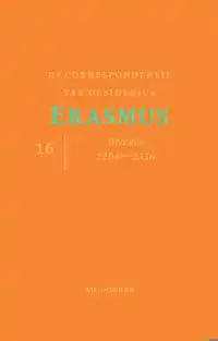 DE CORRESPONDENTIE VAN DESIDERIUS ERASMUS