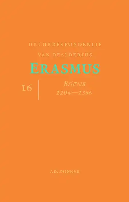 DE CORRESPONDENTIE VAN DESIDERIUS ERASMUS