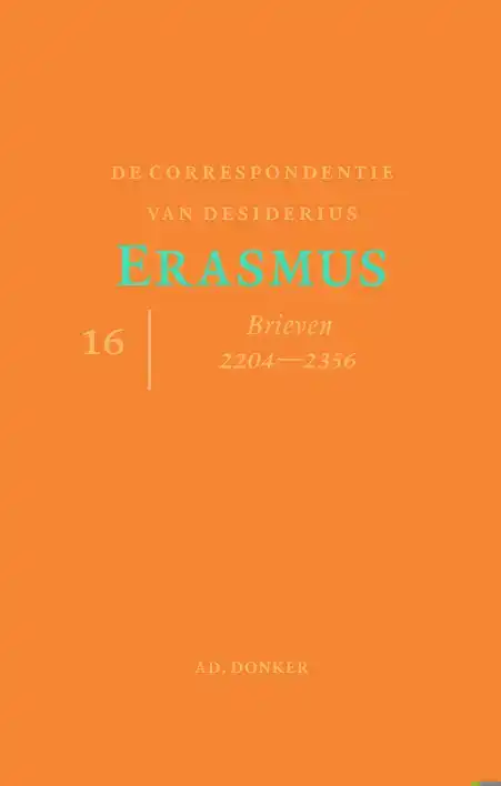 DE CORRESPONDENTIE VAN DESIDERIUS ERASMUS