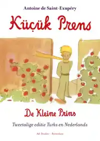 DE KLEINE PRINS /KUCUK PRENS