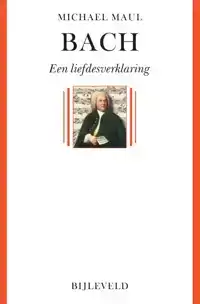 BACH - EEN LIEFDESVERKLARING