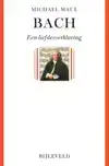 BACH - EEN LIEFDESVERKLARING