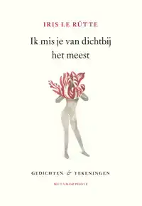 IK MIS JE VAN DICHTBIJ HET MEEST