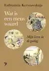 WAT IS EEN MENS WAARD?