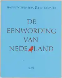 DE EENWORDING VAN NEDERLAND