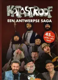 KATASTROOF: EEN ANWERPSE SAGA