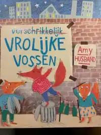 VERSCHRIKKELIJK VROLIJKE VOSSEN