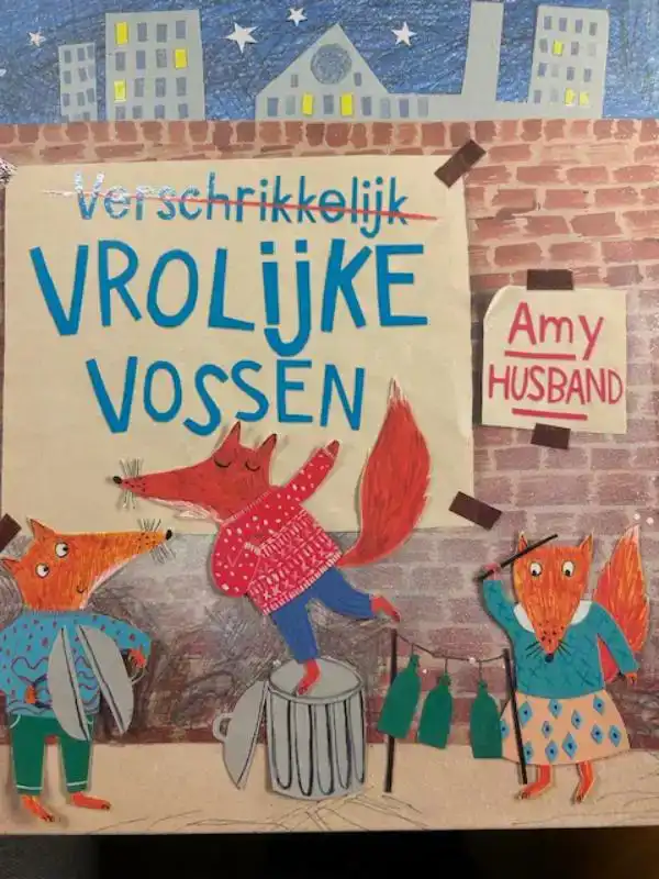VERSCHRIKKELIJK VROLIJKE VOSSEN