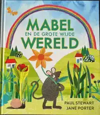 MABEL EN DE GROTE WIJDE WERELD