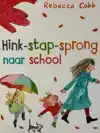 HINK-STAP-SPRONG NAAR SCHOOL