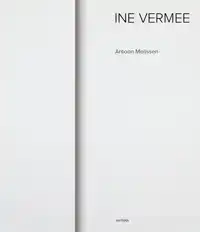 INE VERMEE - LIGHT, SPACE, TIME