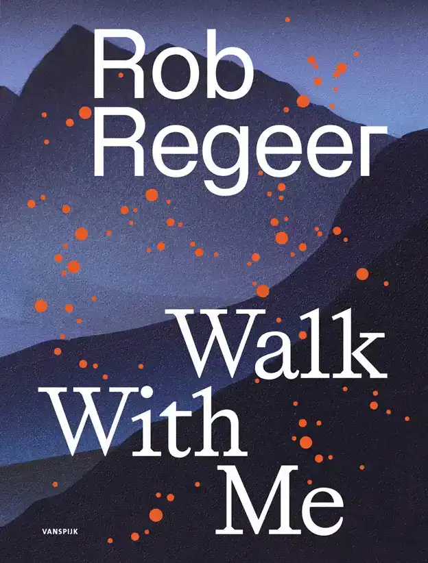 ROB REGEER - WALK WITH ME