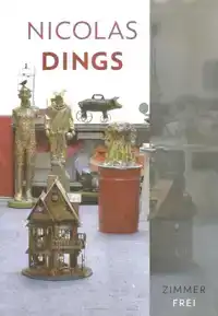NICOLAS DINGS - ZIMMER FREI