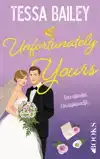 UNFORTUNATELY YOURS
