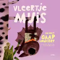 VLEERTJE MUIS EN HET GAAPCONCERT
