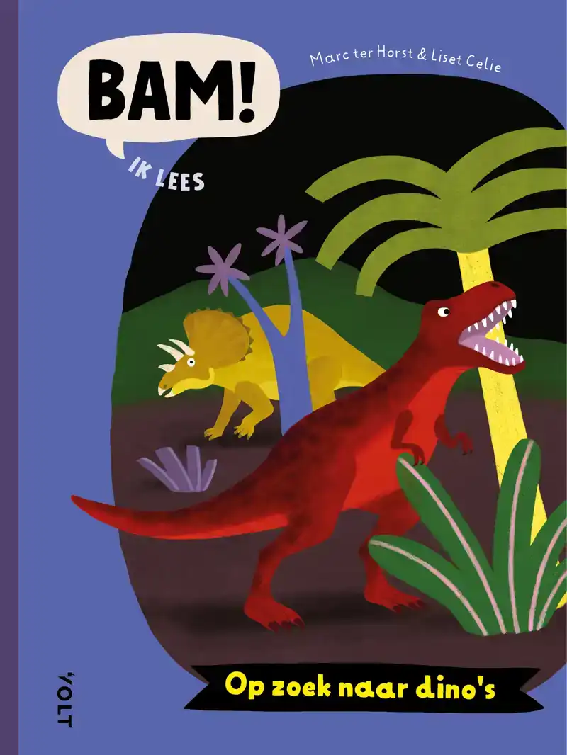BAM! IK LEES: OP ZOEK NAAR DINO'S