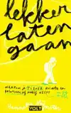 LEKKER LATEN GAAN