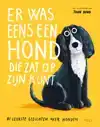 ER WAS EENS EEN HOND DIE ZAT OP Z'N KONT