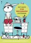 HET GROTE FIEP WESTENDORP KLEURBOEK