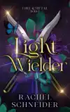 LIGHT WIELDER