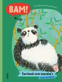 BAM! IK LEES: EEN BOEK OVER PANDA'S (MAAR NIET ALLEEN)