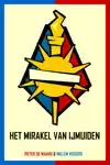 HET MIRAKEL VAN IJMUIDEN