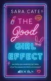 THE GOOD GIRL EFFECT